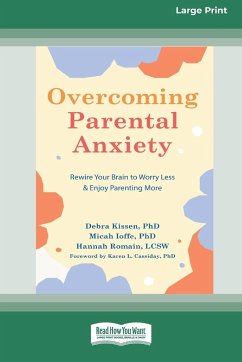 Overcoming Parental Anxiety - Kissen, Debra