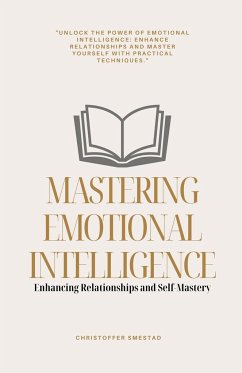 Mastering Emotional Intelligence - Smestad, Christoffer