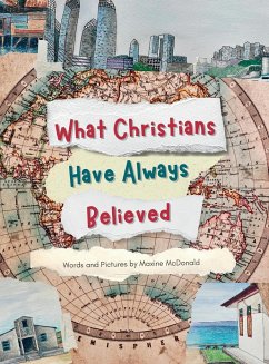 What Christians Have Always Believed - McDonald, Maxine