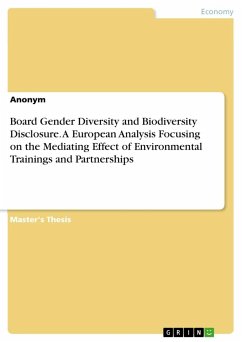 Board Gender Diversity and Biodiversity Disclosure. A European Analysis Focusing on the Mediating Effect of Environmental Trainings and Partnerships - Anonymous