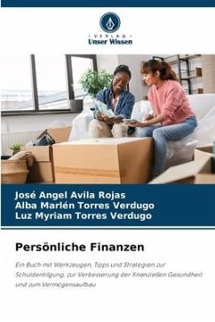 Persönliche Finanzen - Avila Rojas, José Angel;Torres Verdugo, Alba Marlén;Torres Verdugo, Luz Myriam
