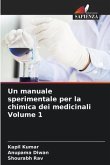 Un manuale sperimentale per la chimica dei medicinali Volume 1