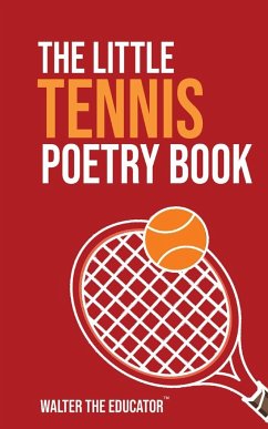 The Little Tennis Poetry Book - Walter the Educator