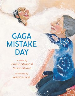 Gaga Mistake Day - Straub, Emma; Straub, Susan