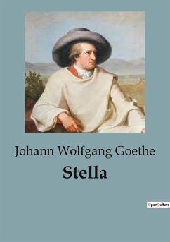 Stella - Goethe, Johann Wolfgang