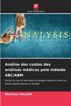 Análise dos custos das análises médicas pelo método ABC/ABM - SALAMI, Mochtar