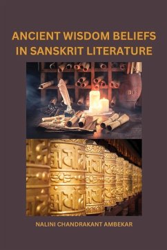 Ancient Wisdom Beliefs in Sanskrit Literature - Ambekar, Nalini Chandrakant