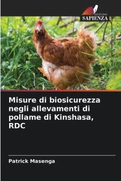 Misure di biosicurezza negli allevamenti di pollame di Kinshasa, RDC - Masenga, Patrick