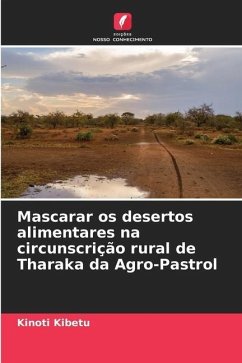 Mascarar os desertos alimentares na circunscrição rural de Tharaka da Agro-Pastrol - Kibetu, Kinoti