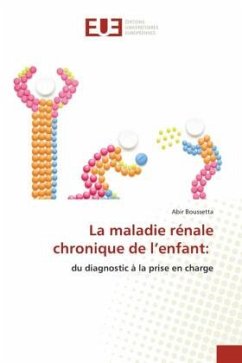 La maladie rénale chronique de l¿enfant: - Boussetta, Abir