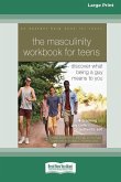 The Masculinity Workbook for Teens
