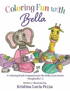 Coloring Fun with Bella - Pezza, Kristina Lucia