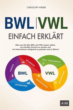 BWL und VWL einfach erklärt - Weber, Christoph
