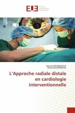 L¿Approche radiale distale en cardiologie interventionnelle - Boukheloua, Mourad;BERREHAL, Mohamed