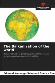 The Balkanization of the world