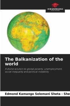 The Balkanization of the world - Kamango Selemani Sheta - Sheta, Edmond