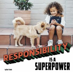 Responsibility Is a Superpower - Schuh, Mari