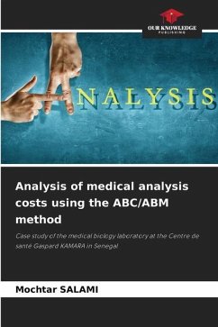 Analysis of medical analysis costs using the ABC/ABM method - SALAMI, Mochtar