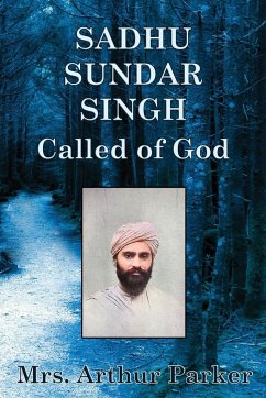 Sadhu Sundar Singh - Parker, Arthur