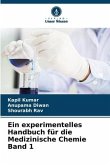 Ein experimentelles Handbuch für die Medizinische Chemie Band 1