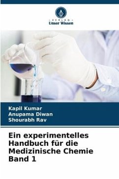 Ein experimentelles Handbuch für die Medizinische Chemie Band 1 - Kumar, Kapil;Diwan, Anupama;Rav, Shourabh
