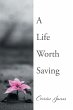 A Life Worth Saving - Bild 1