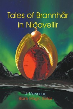 Tales of Brannhår in Niðavellir - Molyneux, J.