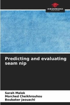 Predicting and evaluating seam nip - Malek, Sarah;Cheikhrouhou, Morched;Jaouachi, Boubaker