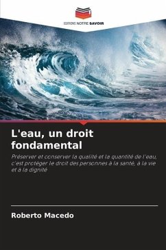 L'eau, un droit fondamental - Macedo, Roberto