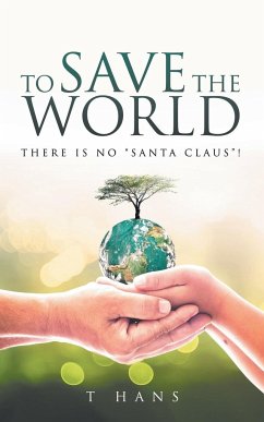 To Save The World -- There Is No 