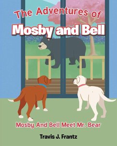 The Adventures of Mosby and Bell - Frantz, Travis J.