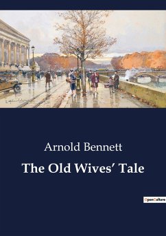 The Old Wives¿ Tale - Bennett, Arnold