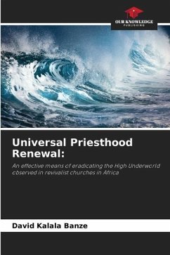Universal Priesthood Renewal: - Kalala Banze, David