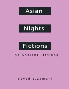 Asian Nights Fictions - Zamani, Seyed E.