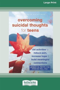 Overcoming Suicidal Thoughts for Teens - Pettit, Jeremy W