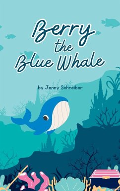 Berry the Blue Whale - Schreiber, Jenny