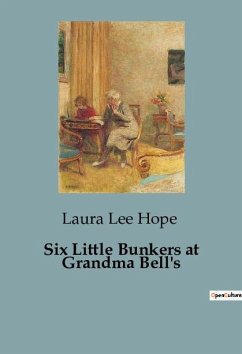 Six Little Bunkers at Grandma Bell's - Lee Hope, Laura