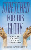 Stretched For His Glory