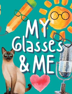 My Glasses and Me - Wilson, Holly