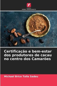 Certificação e bem-estar dos produtores de cacau no centro dos Camarões - Talla Sadeu, Michael Brice