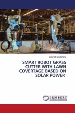 SMART ROBOT GRASS CUTTER WITH LAWN COVERTAGE BASED ON SOLAR POWER