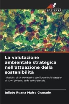 La valutazione ambientale strategica nell'attuazione della sostenibilità - Granado, Juliete Ruana Mafra