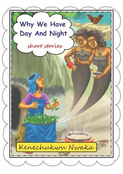 Why we have day and night - Nwaka, Kenechukwu