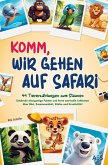 Komm, wir gehen auf Safari