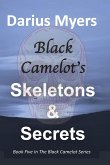 Black Camelot's Skeletons & Secrets