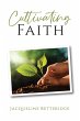 Cultivating Faith - Bild 1