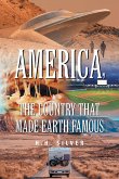 America, the Country that made Earth Famous