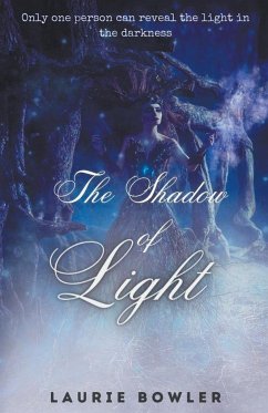 The Shadow of Light - Bowler, Laurie
