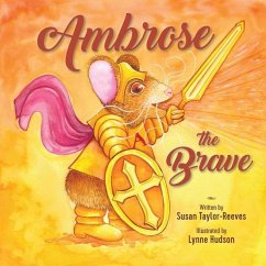 Ambrose the Brave - Taylor-Reeves, Susan
