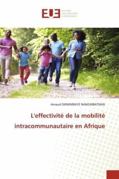 L'effectivité de la mobilité intracommunautaire en Afrique - DJINKMBAYE NANGMBATNAN, Arnaud